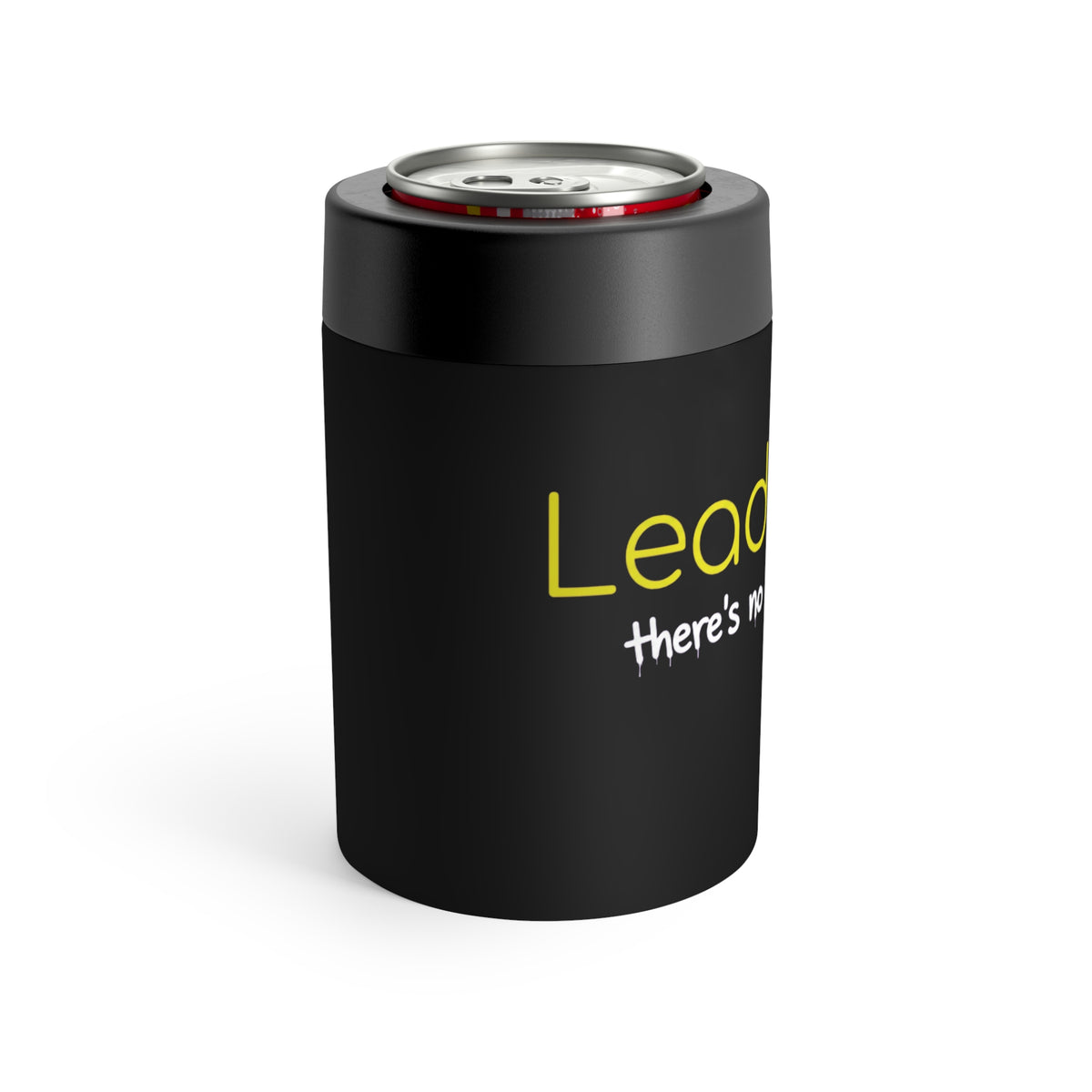 Leadership Can Cooler — "There's No I in Leadership" Insulated Can Holder