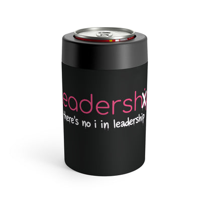 Leadership Can Cooler — "There's No I in Leadership" Insulated Can Holder