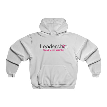 Leadership Hoodie — "There's no I in Leadership" Inspirational Pullover