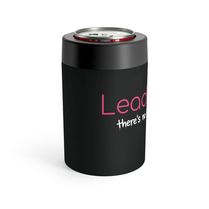 Leadership Can Cooler — "There's No I in Leadership" Insulated Can Holder
