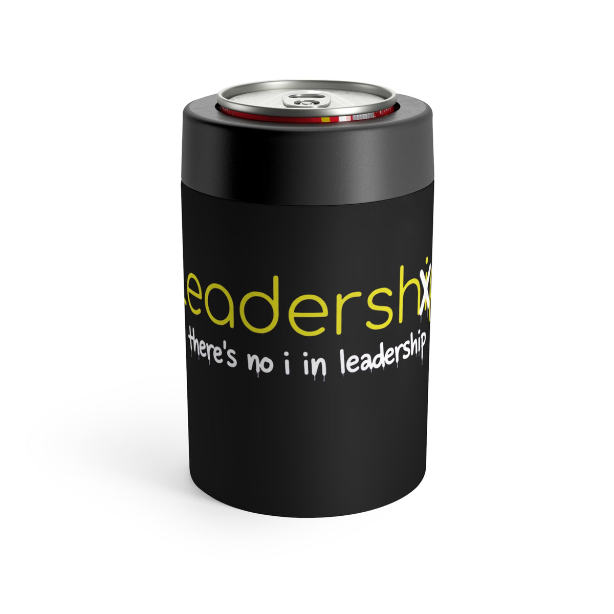 Leadership Can Cooler — "There's No I in Leadership" Insulated Can Holder