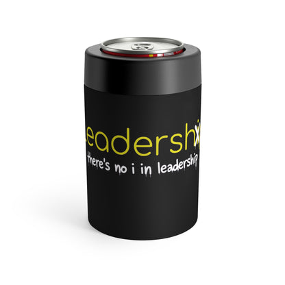 Leadership Can Cooler — "There's No I in Leadership" Insulated Can Holder