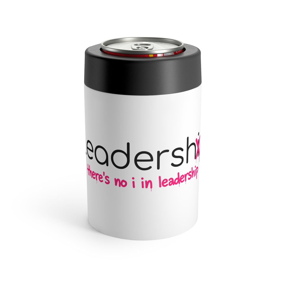 Leadership Can Cooler — “There’s No I in Leadership” Insulated Can Holder