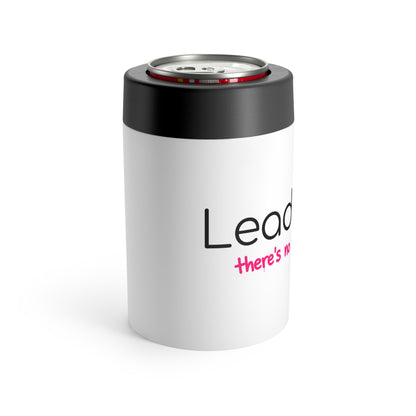 Leadership Can Cooler — “There’s No I in Leadership” Insulated Can Holder