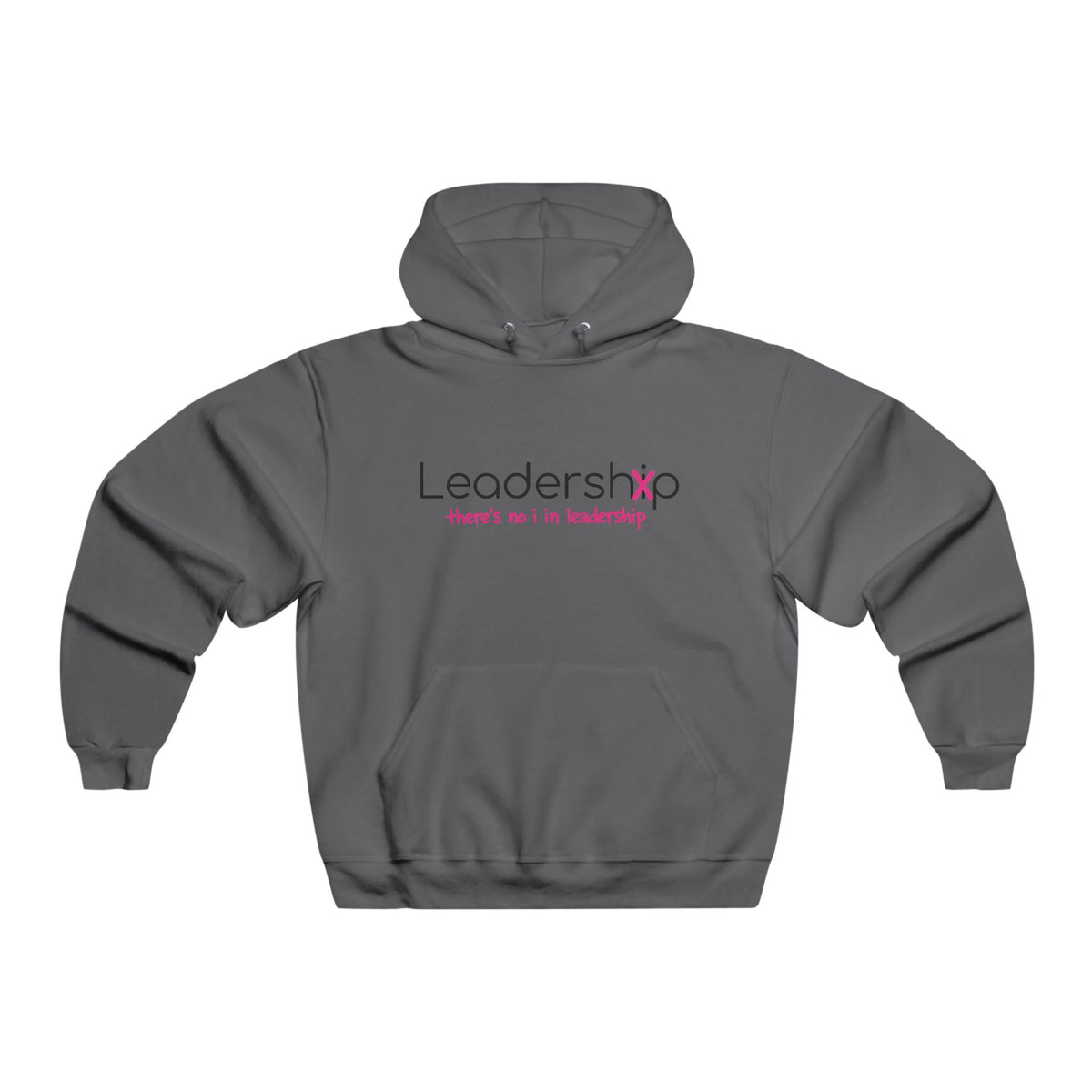 Hoodie — "there's no i in leadership" Motivational Pullover